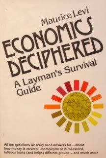 Beispielbild fr Economics Deciphered: A Layman's Survival Guide zum Verkauf von Robinson Street Books, IOBA