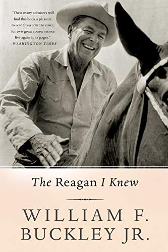 The Reagan I Knew (9780465018024) by Buckley Jr., William F.