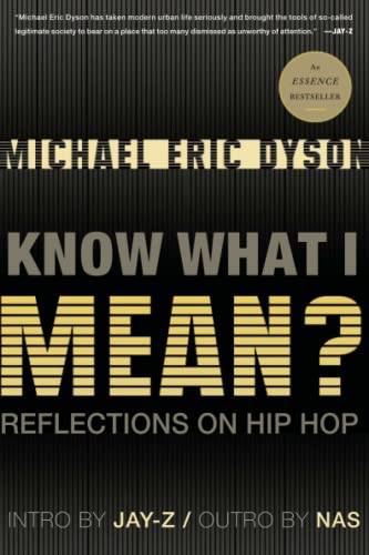 Beispielbild fr Know What I Mean?: Reflections on Hip-Hop zum Verkauf von Wonder Book