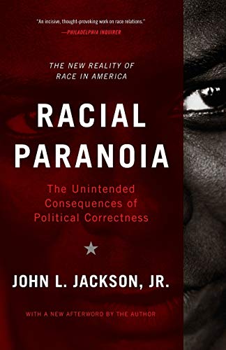 Beispielbild fr Racial Paranoia: The Unintended Consequences of Political Correctness zum Verkauf von BooksRun