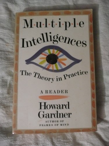 Multiple Intelligences: The Theory in Practice