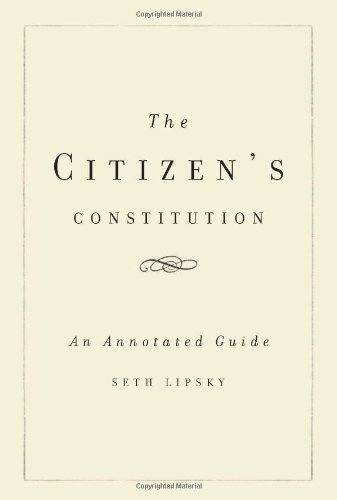 Stock image for The Citizen's Constitution: An Annotated Guide for sale by Your Online Bookstore