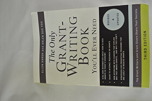 Beispielbild fr The Only Grant-Writing Book You'll Ever Need (Only Grant-Writing Book You'll Ever Need: Top Grant Writers &) zum Verkauf von Your Online Bookstore