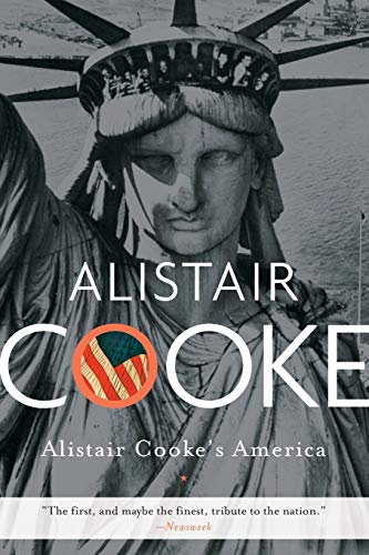 9780465018826: Alistair Cooke's America