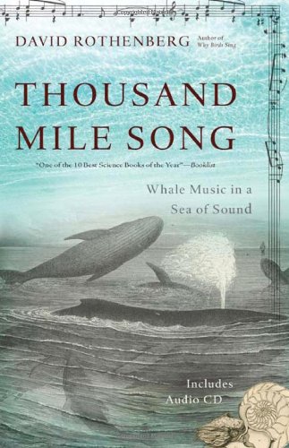 Stock image for Thousand Mile Song: Whale Music in a Sea of Sound [With CD (Audio)] for sale by ThriftBooks-Atlanta