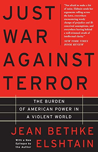 Beispielbild fr Just War Against Terror: The Burden Of American Power In A Violent World zum Verkauf von Wonder Book