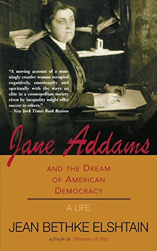 Imagen de archivo de Jane Addams And The Dream Of American Democracy a la venta por Wonder Book