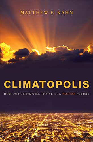 Climatopolis. How Our Cities Will Thrive in a Hotter Future