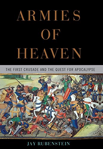 Imagen de archivo de Armies of Heaven: The First Crusade and the Quest for Apocalypse a la venta por ThriftBooks-Atlanta
