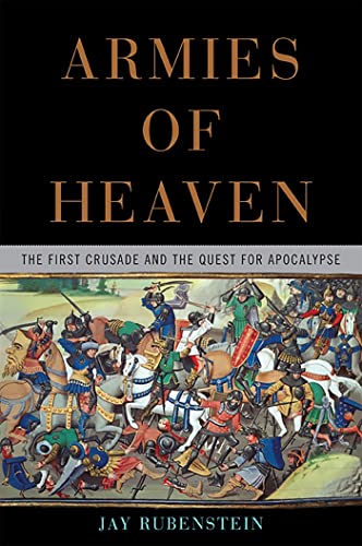 Stock image for Armies of Heaven: The First Crusade and the Quest for Apocalypse for sale by ThriftBooks-Atlanta