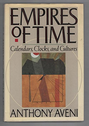 Beispielbild fr Empires of Time : Calendars, Clocks, and Cultures zum Verkauf von Better World Books