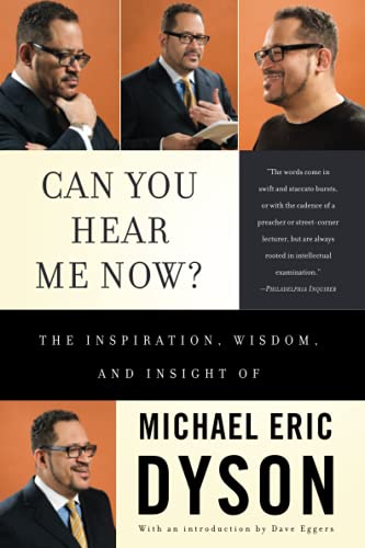 9780465019670: Can You Hear Me Now?: The Inspiration, Wisdom, and Insight of Michael Eric Dyson