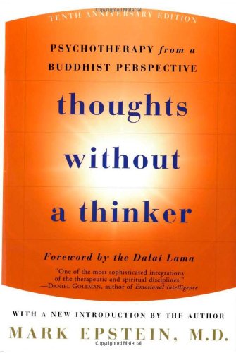 9780465020225: Thoughts Without A Thinker: Psychotherapy from a Buddhist Perspective