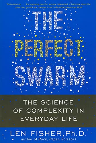 Imagen de archivo de The Perfect Swarm: The Science of Complexity in Everyday Life a la venta por More Than Words