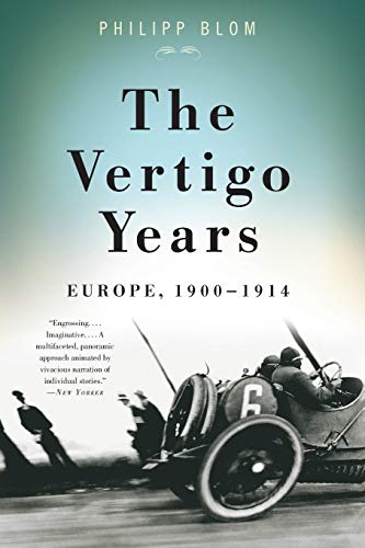 Beispielbild fr The Vertigo Years: Europe, 1900-1914 zum Verkauf von Books From California