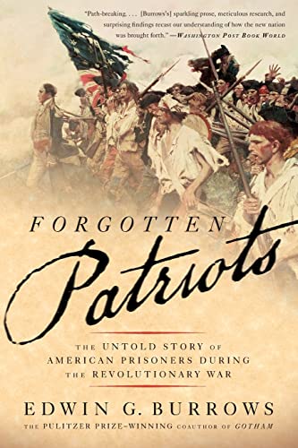 Beispielbild fr Forgotten Patriots: The Untold Story of American Prisoners During the Revolutionary War zum Verkauf von ThriftBooks-Atlanta