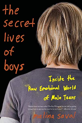 Stock image for The Secret Lives of Boys: Inside the Raw Emotional World of Male Teens for sale by BooksRun