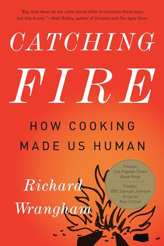 Stock image for Catching Fire: How Cooking Made Us Human for sale by Wonder Book