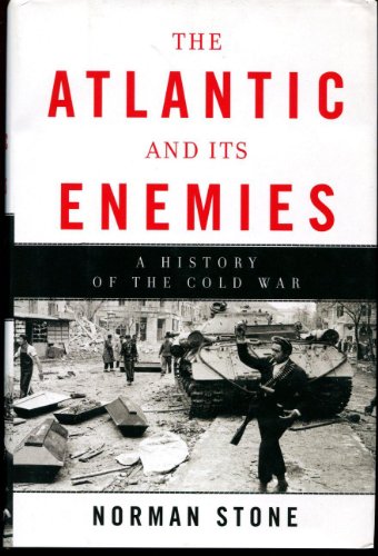9780465020430: The Atlantic and Its Enemies: A Personal History of the Cold War