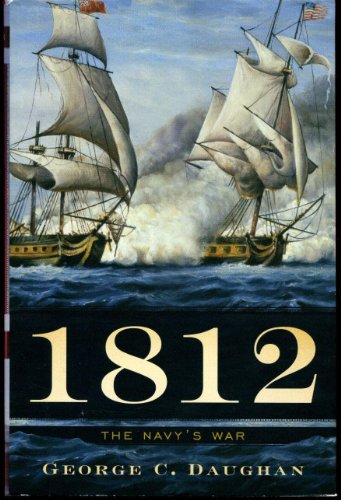 Stock image for 1812: The Navy's War for sale by ZBK Books