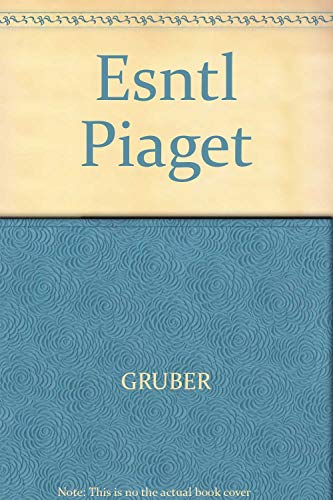 9780465020645: The Essential Piaget