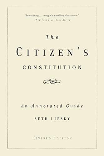 Beispielbild fr The Citizen's Constitution: An Annotated Guide zum Verkauf von SecondSale