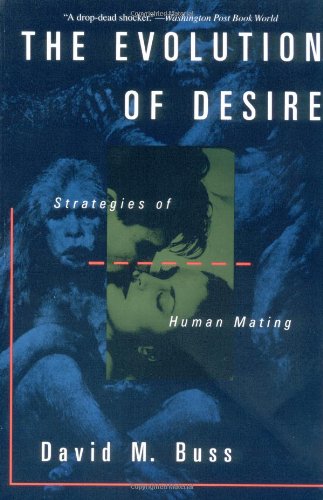 9780465021437: The Evolution Of Desire: Strategies Of Human Mating