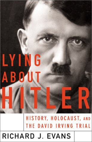 9780465021529: Lying About Hitler: History, Holocaust, and the David Irving Trial