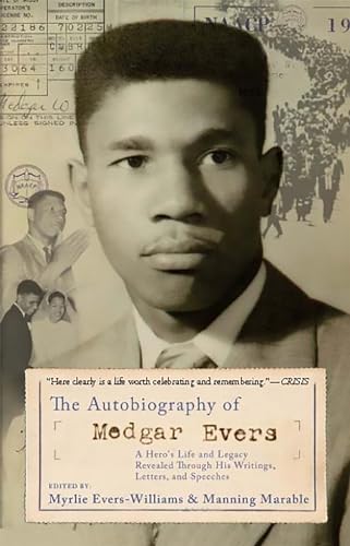 Stock image for The Autobiography of Medgar Evers A Hero's Life and Legacy Revealed through His Writings, Letters, and Speeches for sale by Daedalus Books