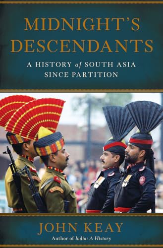Midnight's Descendants: A History of South Asia since Partition