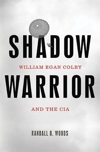 Beispielbild fr Shadow Warrior: William Egan Colby and the CIA zum Verkauf von HALCYON BOOKS