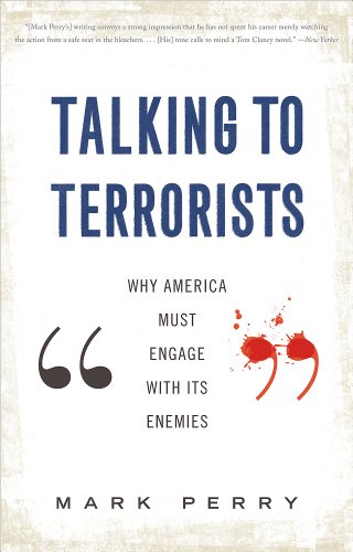 9780465021994: Talking to Terrorists: Why America Must Engage with Its Enemies
