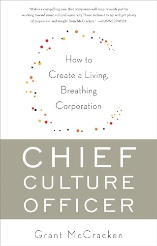 Beispielbild fr Chief Culture Officer : How to Create a Living, Breathing Corporation zum Verkauf von Better World Books