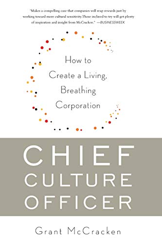 Stock image for Chief Culture Officer : How to Create a Living, Breathing Corporation for sale by Better World Books