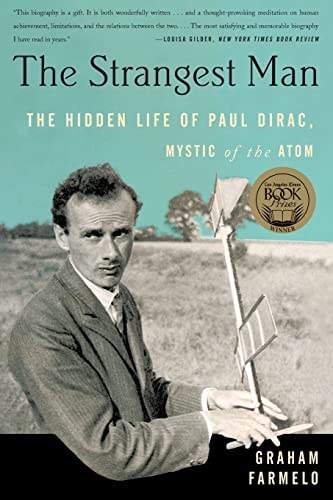 Beispielbild fr The Strangest Man: The Hidden Life of Paul Dirac, Mystic of the Atom zum Verkauf von BooksRun