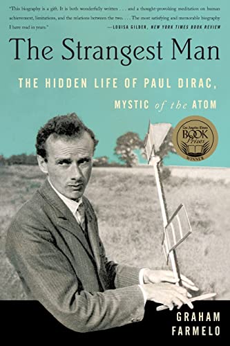 Imagen de archivo de The Strangest Man: The Hidden Life of Paul Dirac, Mystic of the Atom a la venta por Wonder Book