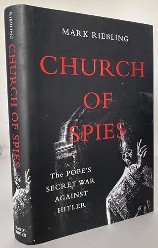 9780465022298: Church of Spies: The Pope s Secret War Against Hitler