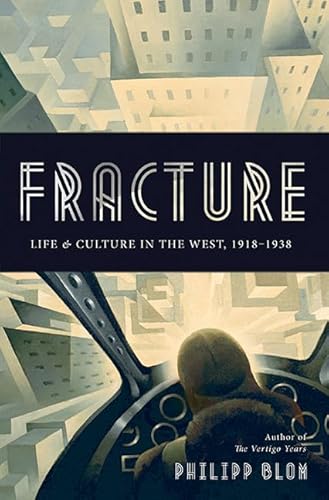 9780465022496: Fracture: Life and Culture in the West, 1918-1938