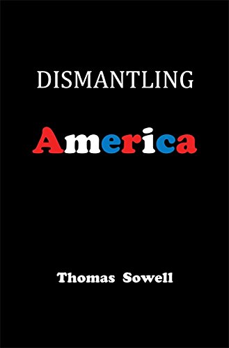 Beispielbild fr Dismantling America: and other controversial essays zum Verkauf von BooksRun
