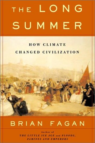 9780465022816: The Long Summer: How Climate Changed Civilization
