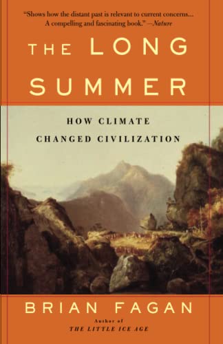 9780465022823: The Long Summer: How Climate Changed Civilization