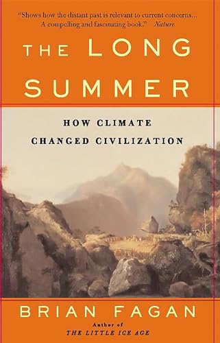 9780465022823: The Long Summer: How Climate Changed Civilization