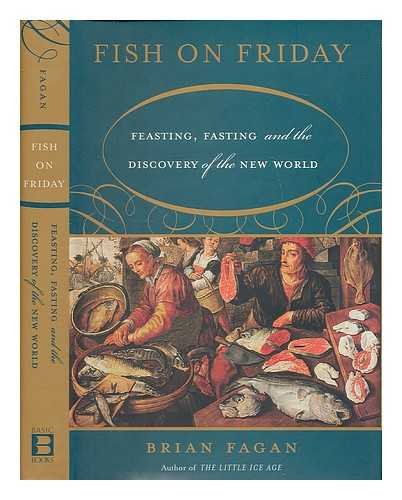 9780465022847: Fish on Friday: Feasting, Fasting, and Discovery of the New World