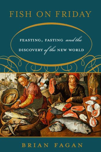 Stock image for Fish on Friday: Feasting, Fasting, and Discovery of the New World for sale by SecondSale