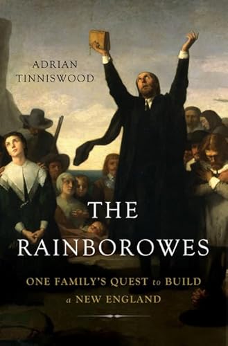 Beispielbild fr The Rainborowes : One Family's Quest to Build a New England zum Verkauf von Better World Books