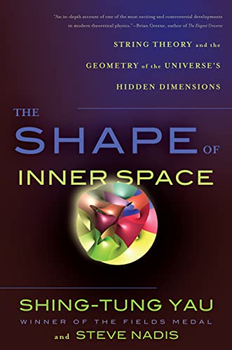 Stock image for The Shape of Inner Space, International Edition: String Theory and the Geometry of the Universe's Hidden Dimensions for sale by HPB-Red