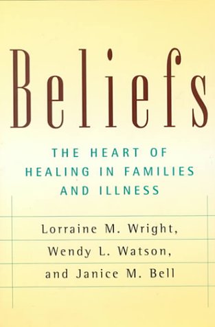 Stock image for Beliefs: the heart of healing in families and illness (Families & Health) for sale by BooksRun