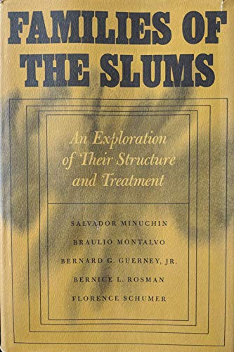 9780465023301: Families of the Slums: An Exploration of Their Structure and Treatment: Exploration of Their Structure Treatment