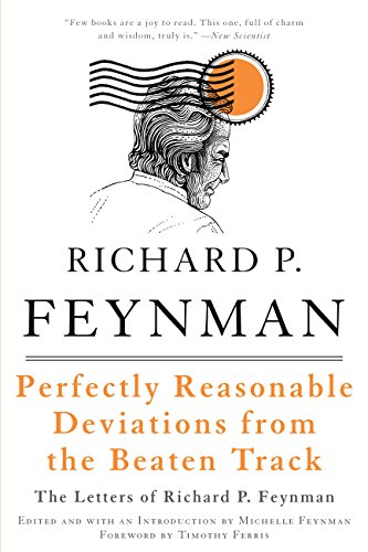 9780465023714: Perfectly Reasonable Deviations from the Beaten Track: The Letters of Richard P. Feynman