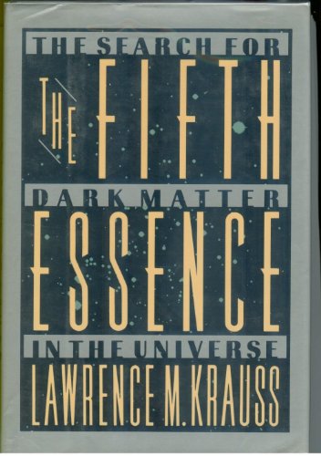 Beispielbild fr The Fifth Essence : The Search for Dark Matter in the Universe zum Verkauf von Better World Books